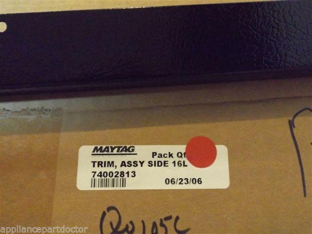 MAYTAG AMANA STOVE 74002813 TRIM, ASSY SIDE NEW IN BOX MAYTAG AMANA STOVE 74002813 TRIM, ASSY SIDE NEW IN BOX